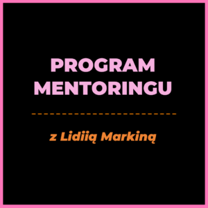 Program szkoleniowy online „Mentoring indywidualny – Pakiet Premium (6 miesięcy)”