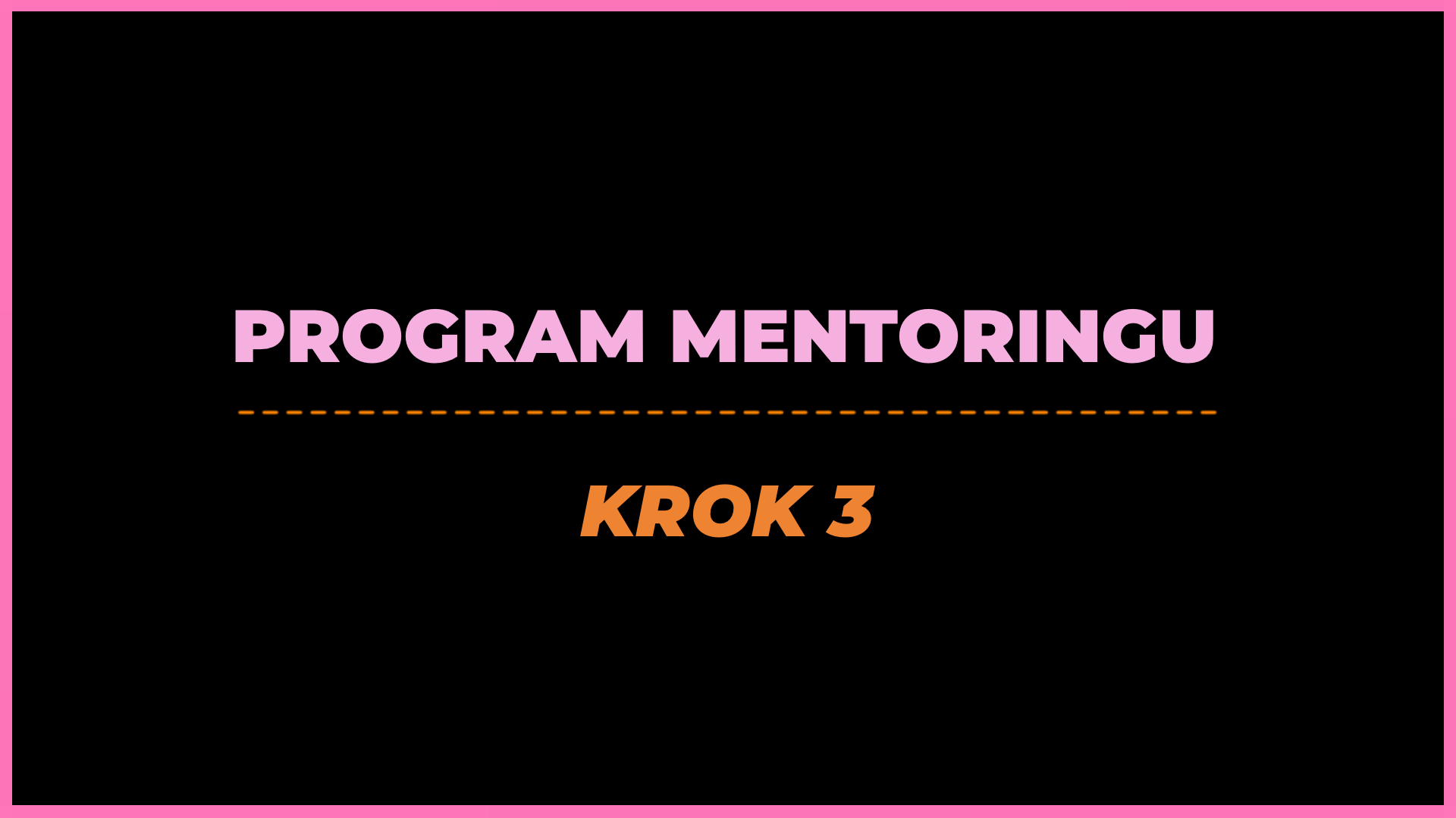 Mentoring – Krok 3 “Stwórz swój Kurs Online”
