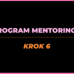 Mentoring - Krok 6 "Szybki start"